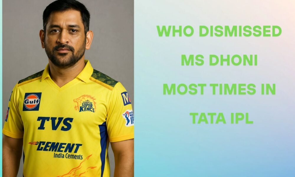 Who Dismissed MS Dhoni the Most Times in TATA IPL